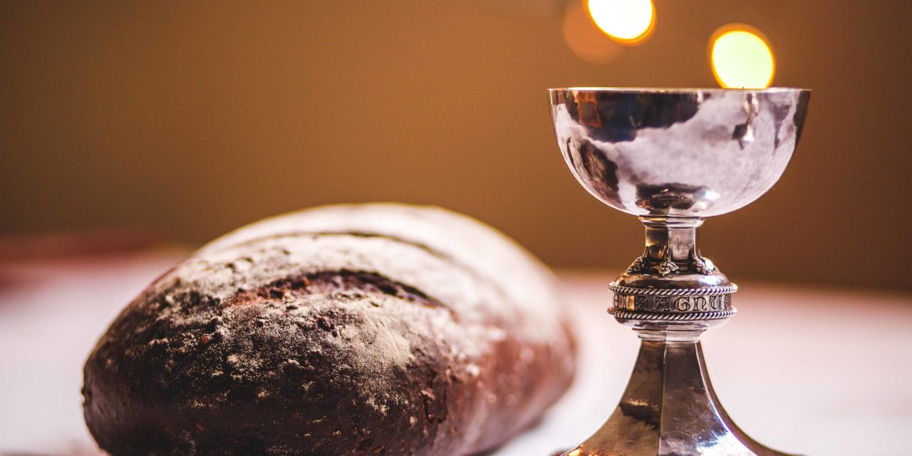 Meditations on Holy Communion – Part 1 of 4 – Whenever you eat